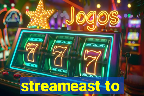 streameast to